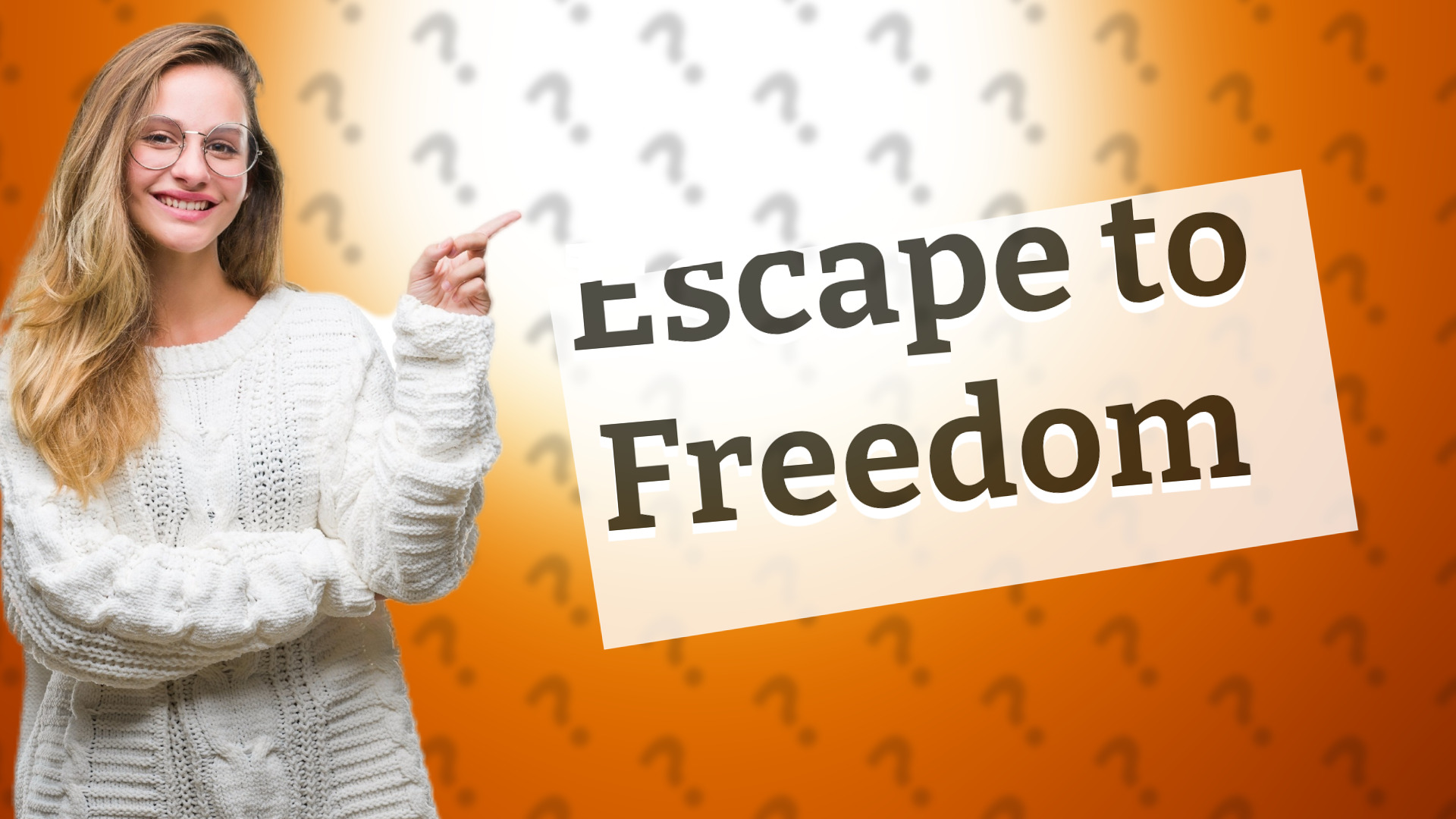 Escape to Freedom