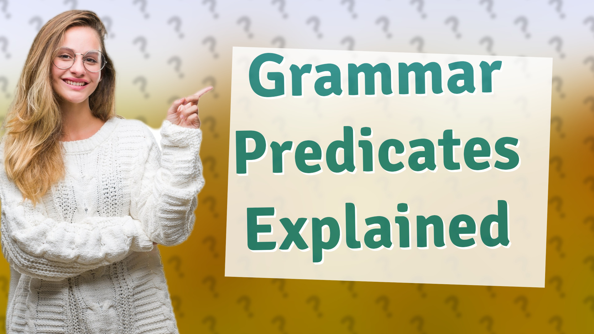 Grammar Predicates Explained