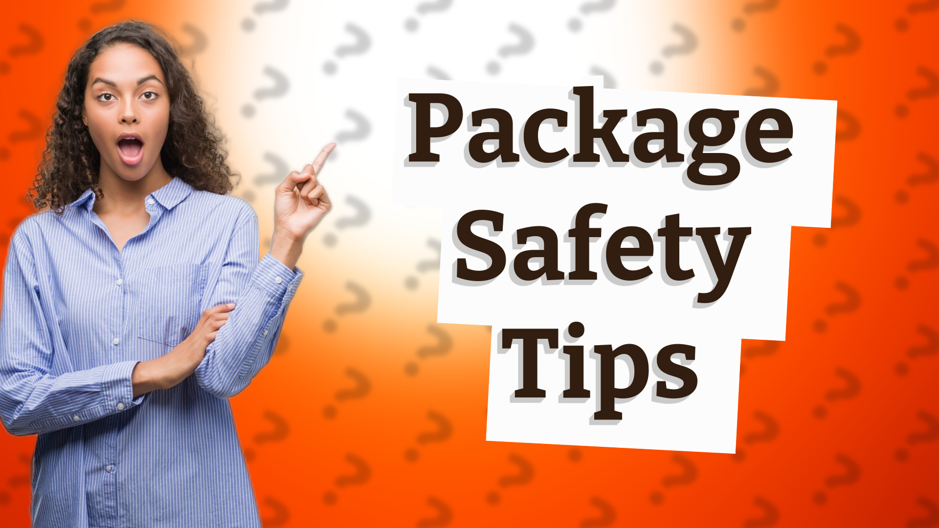 Package Safety Tips