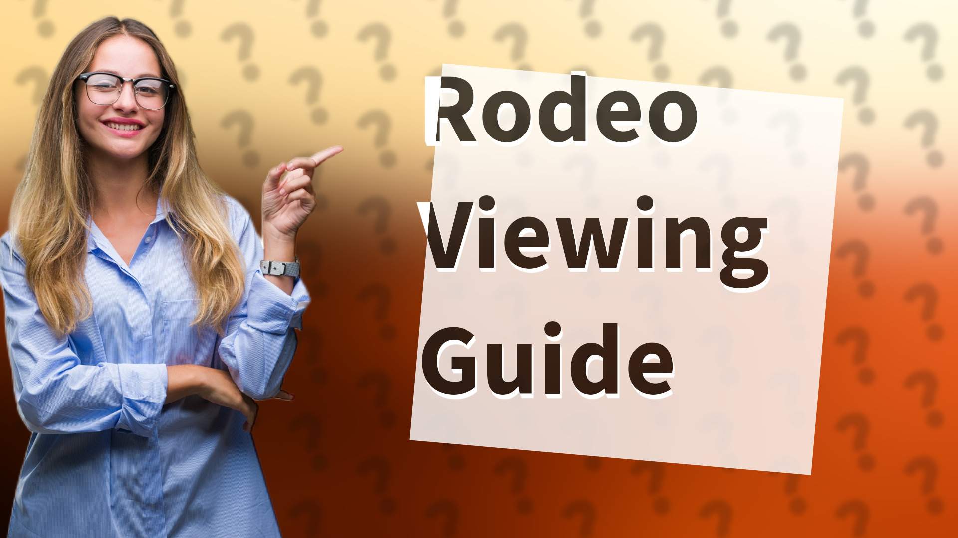 Rodeo Viewing Guide