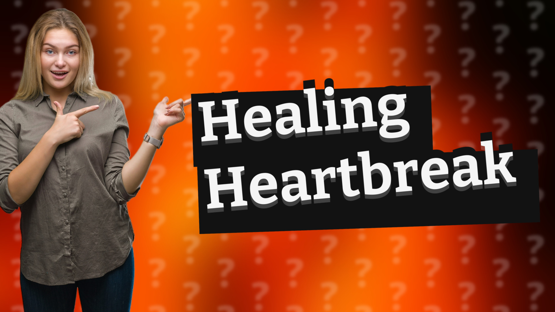 Healing Heartbreak