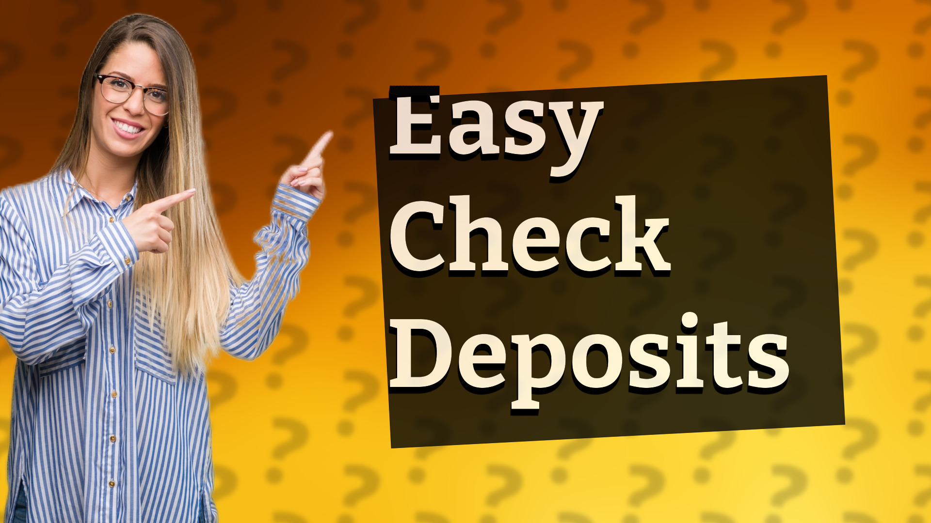 Easy Check Deposits