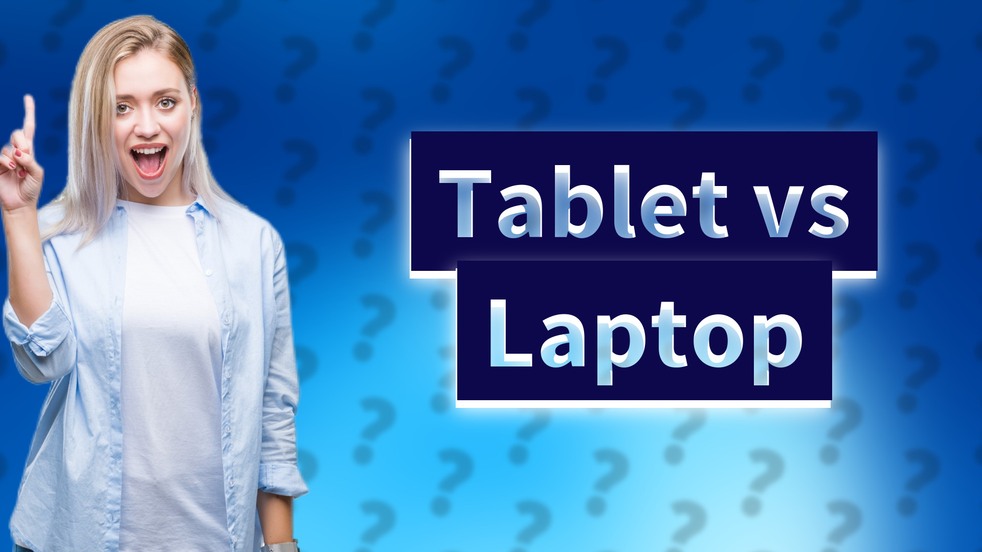 Tablet vs Laptop