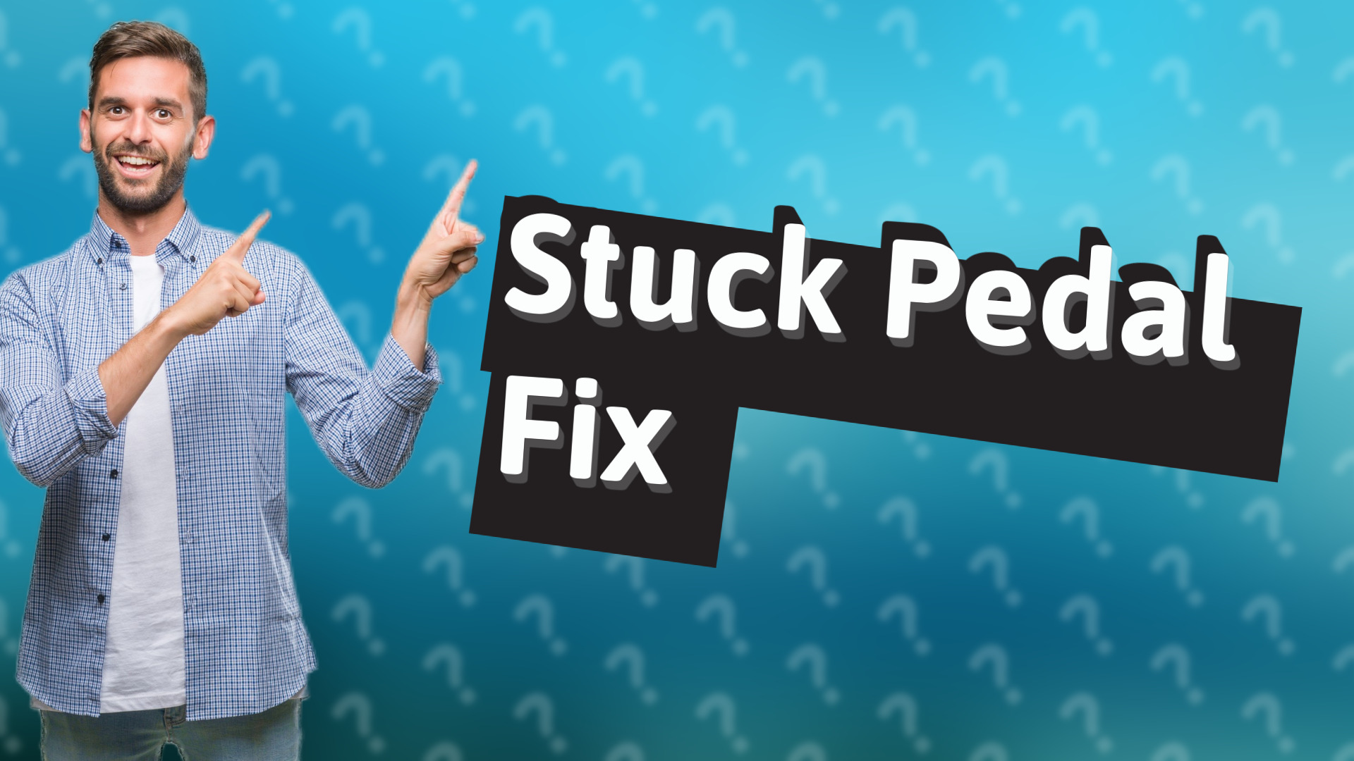 Stuck Pedal Fix