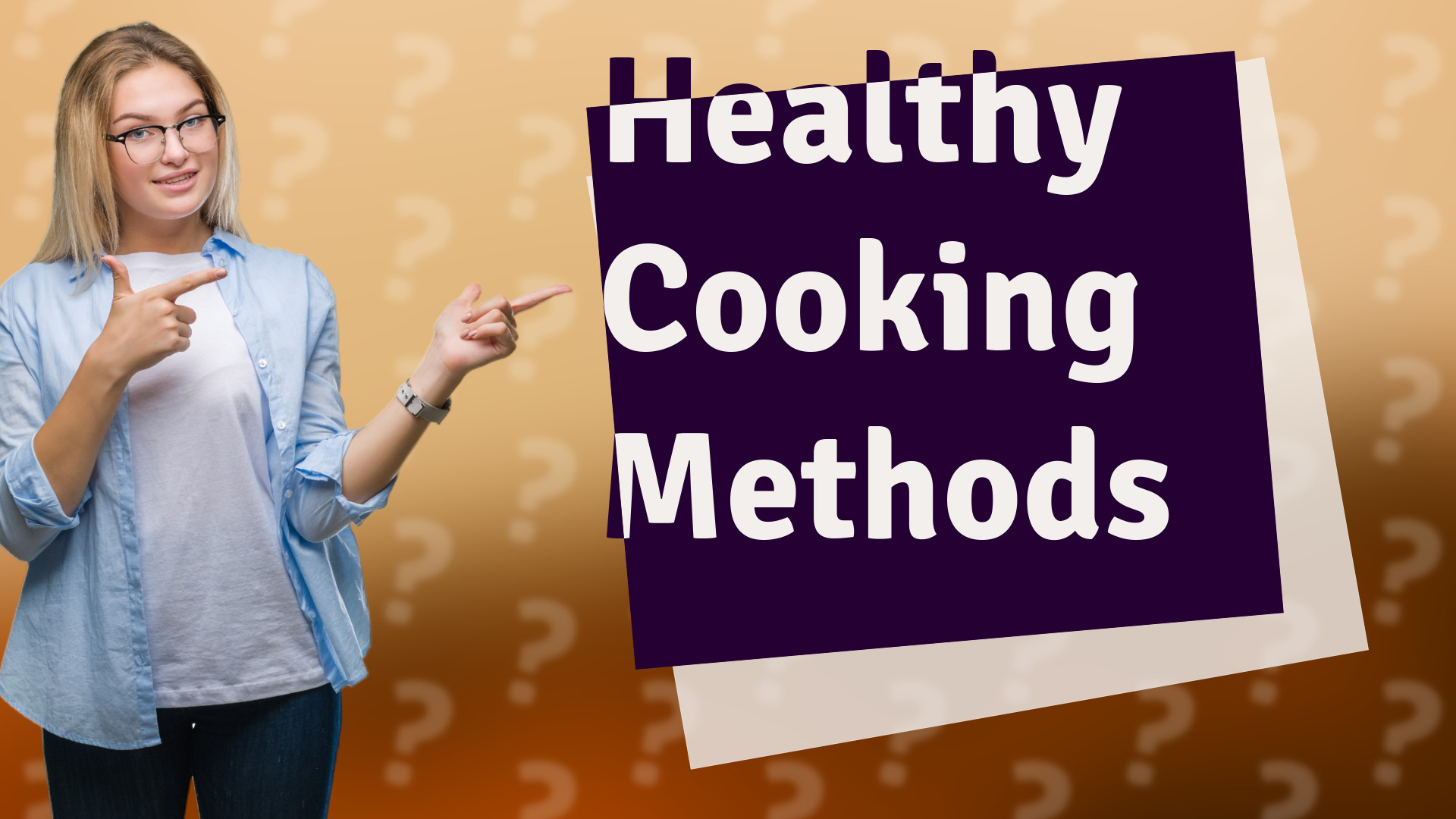 Healthy Cooking Methods