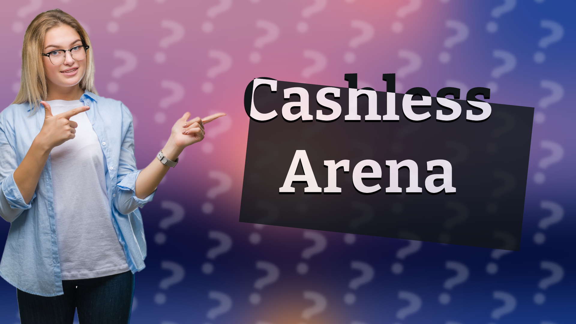 Cashless Arena