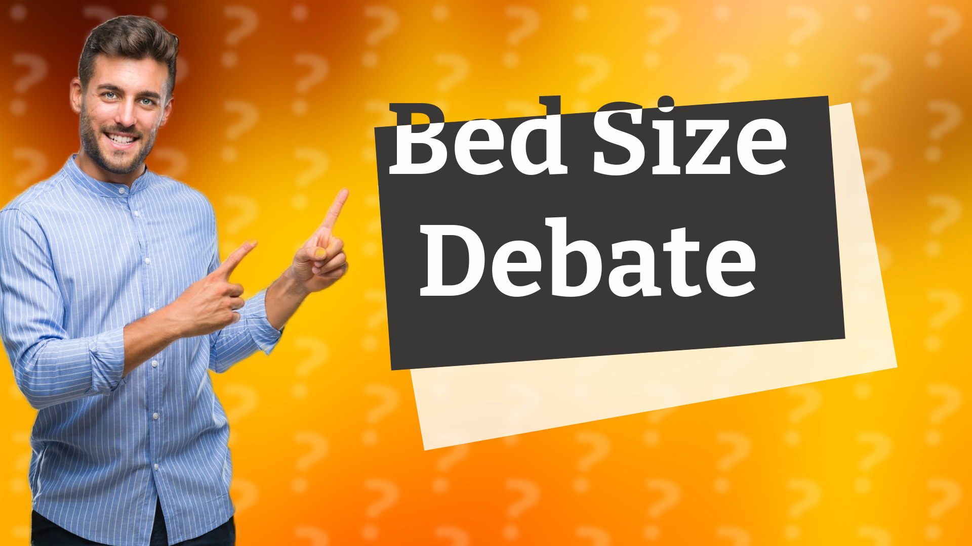 Bed Size Debate