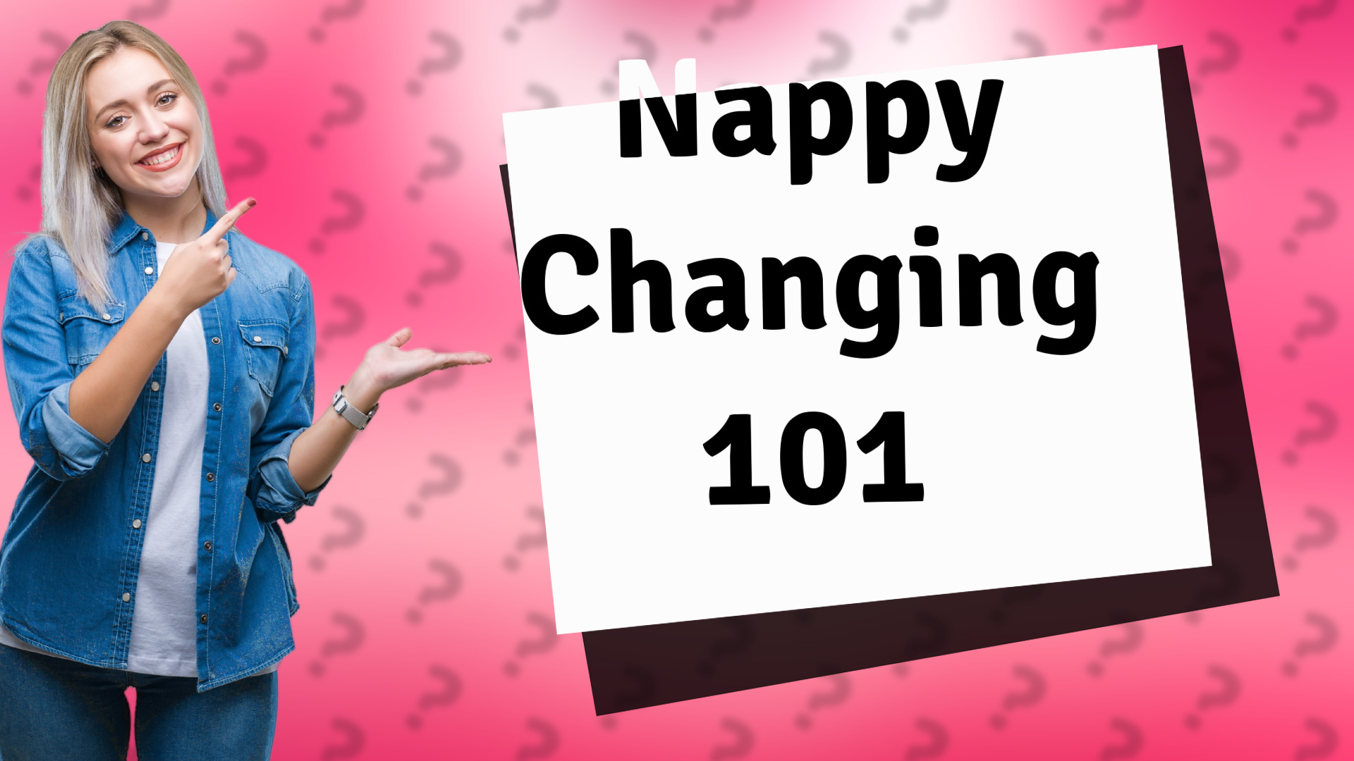 Nappy Changing 101