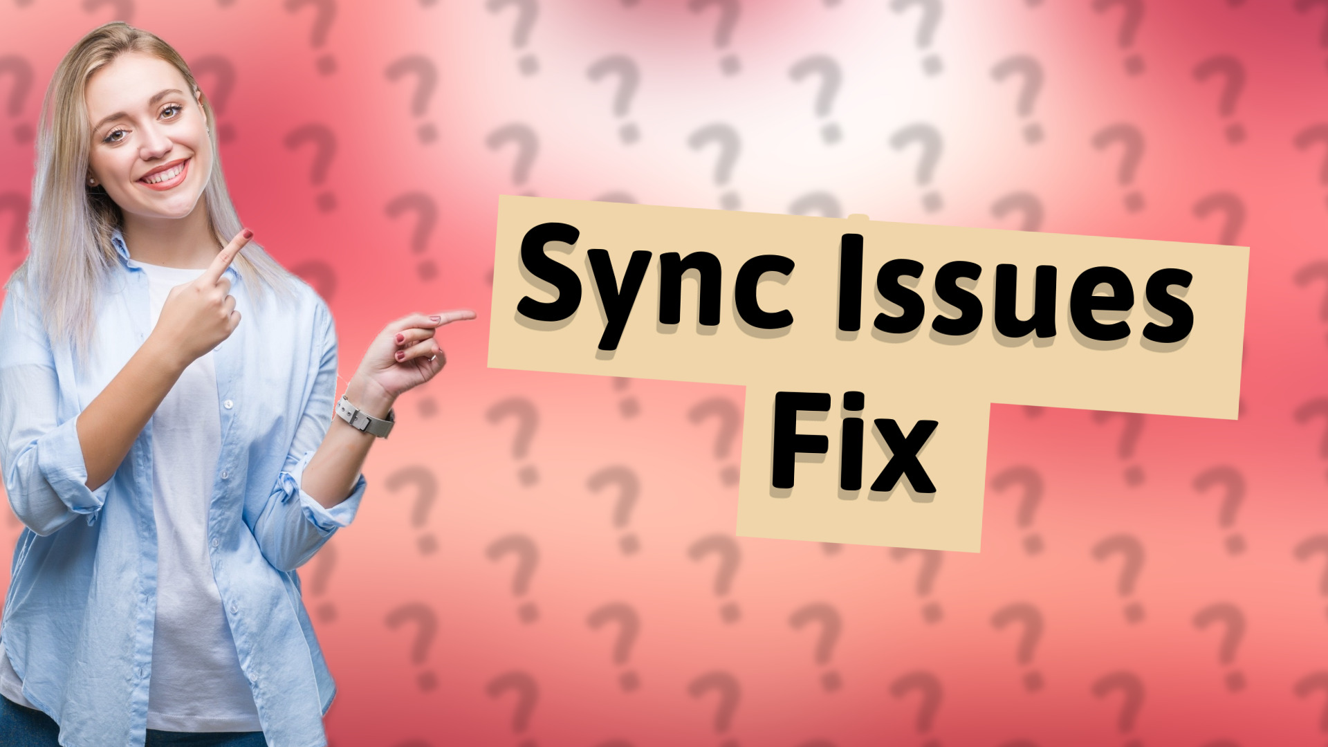 Sync Issues Fix