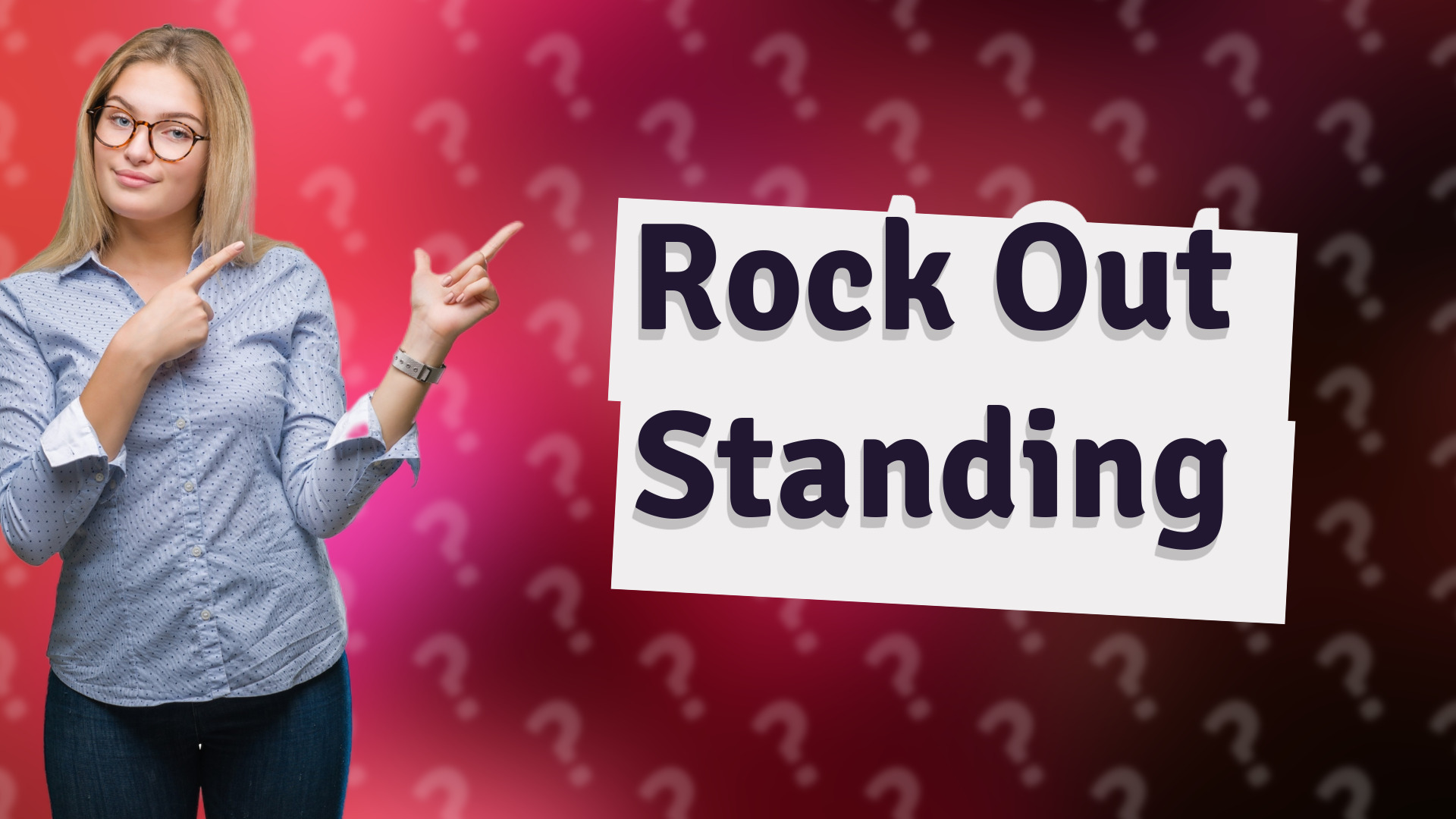 Rock Out Standing