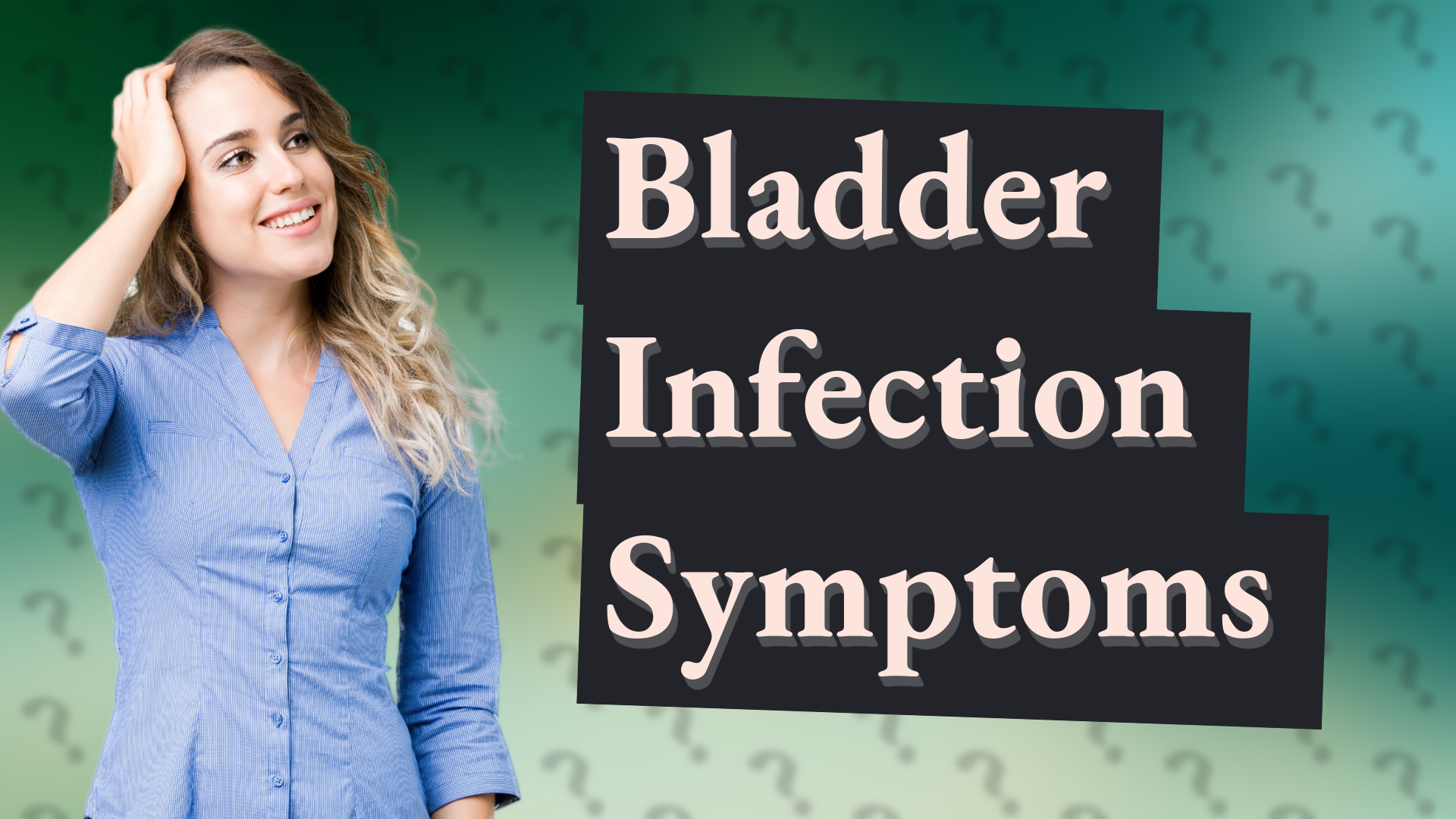 Bladder Infection Symptoms