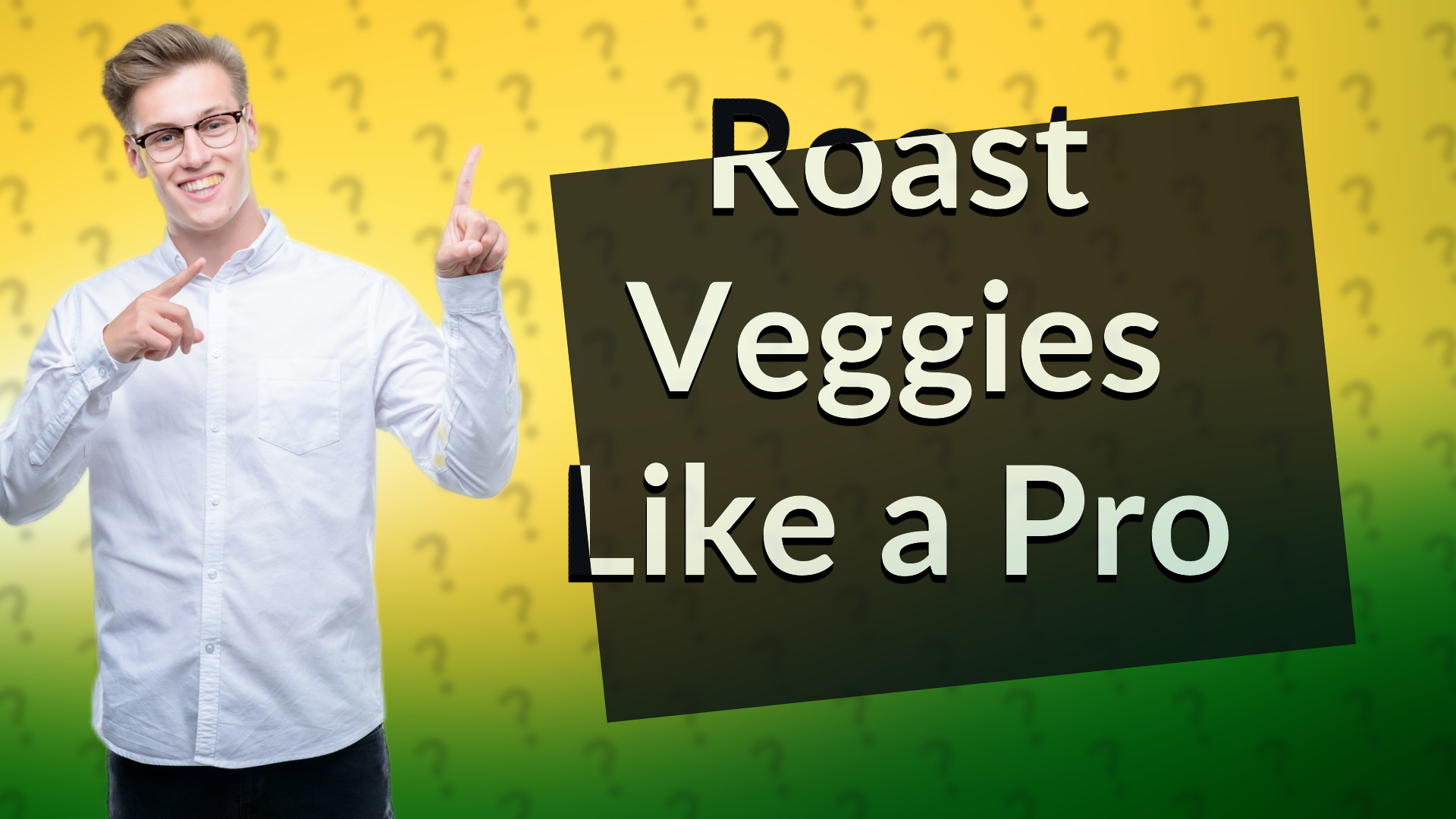 Roast Veggies Like a Pro