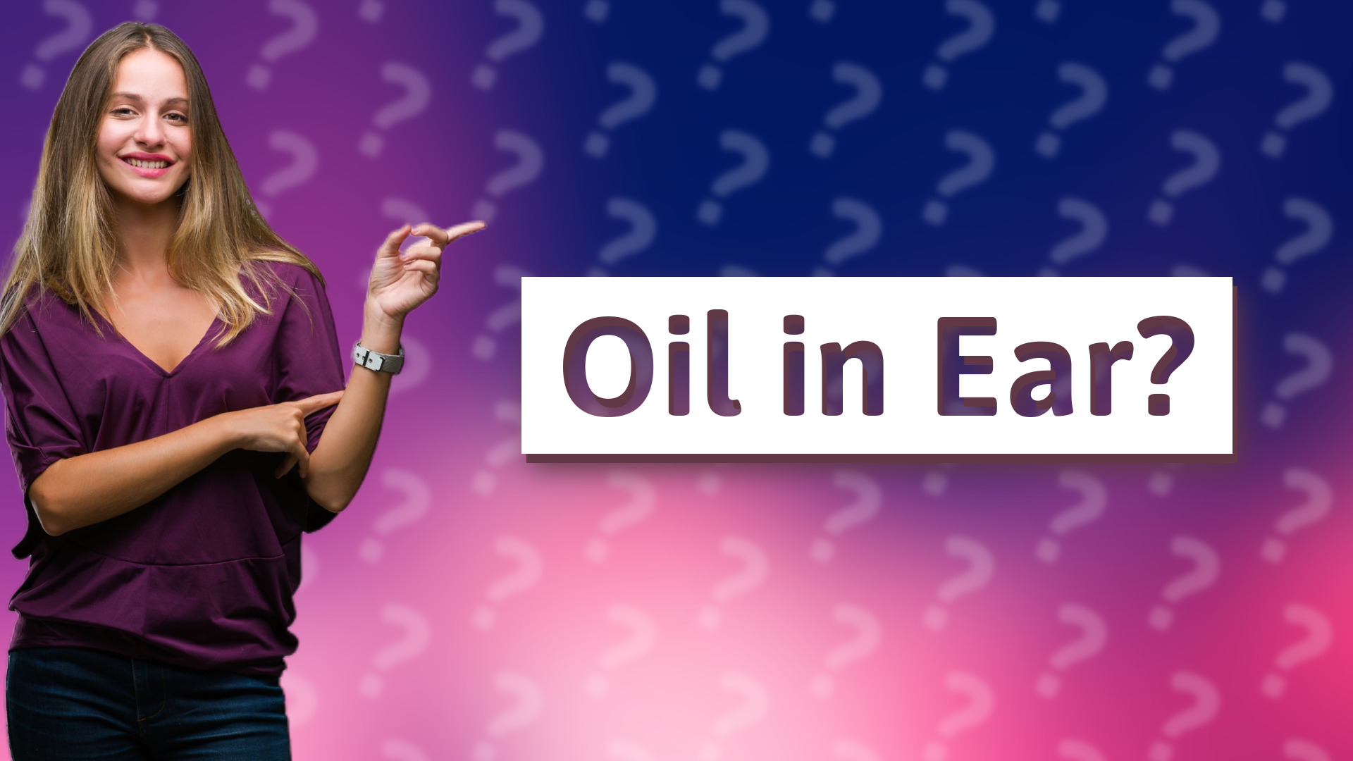 Oil in Ear?