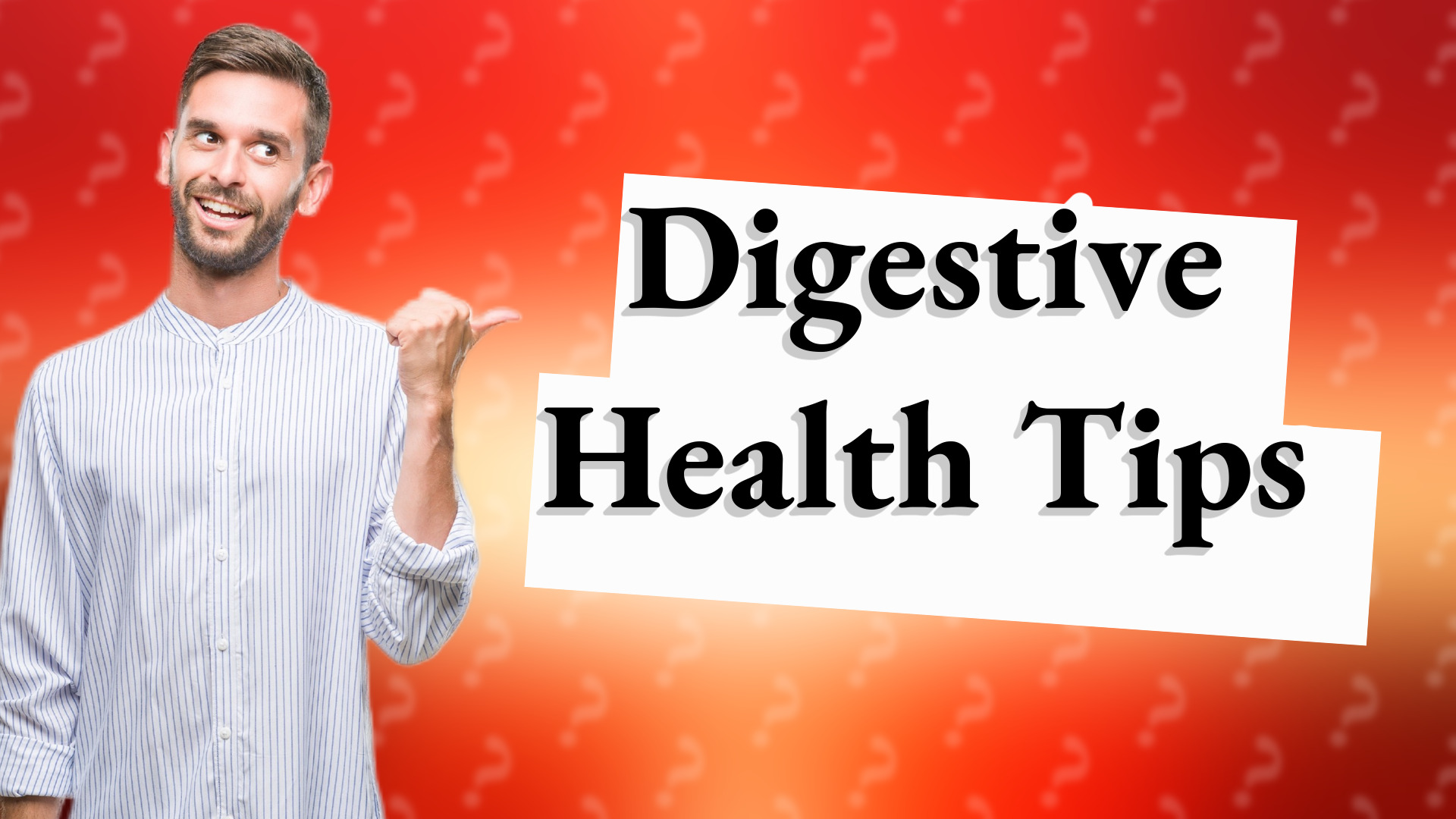 Digestive Health Tips