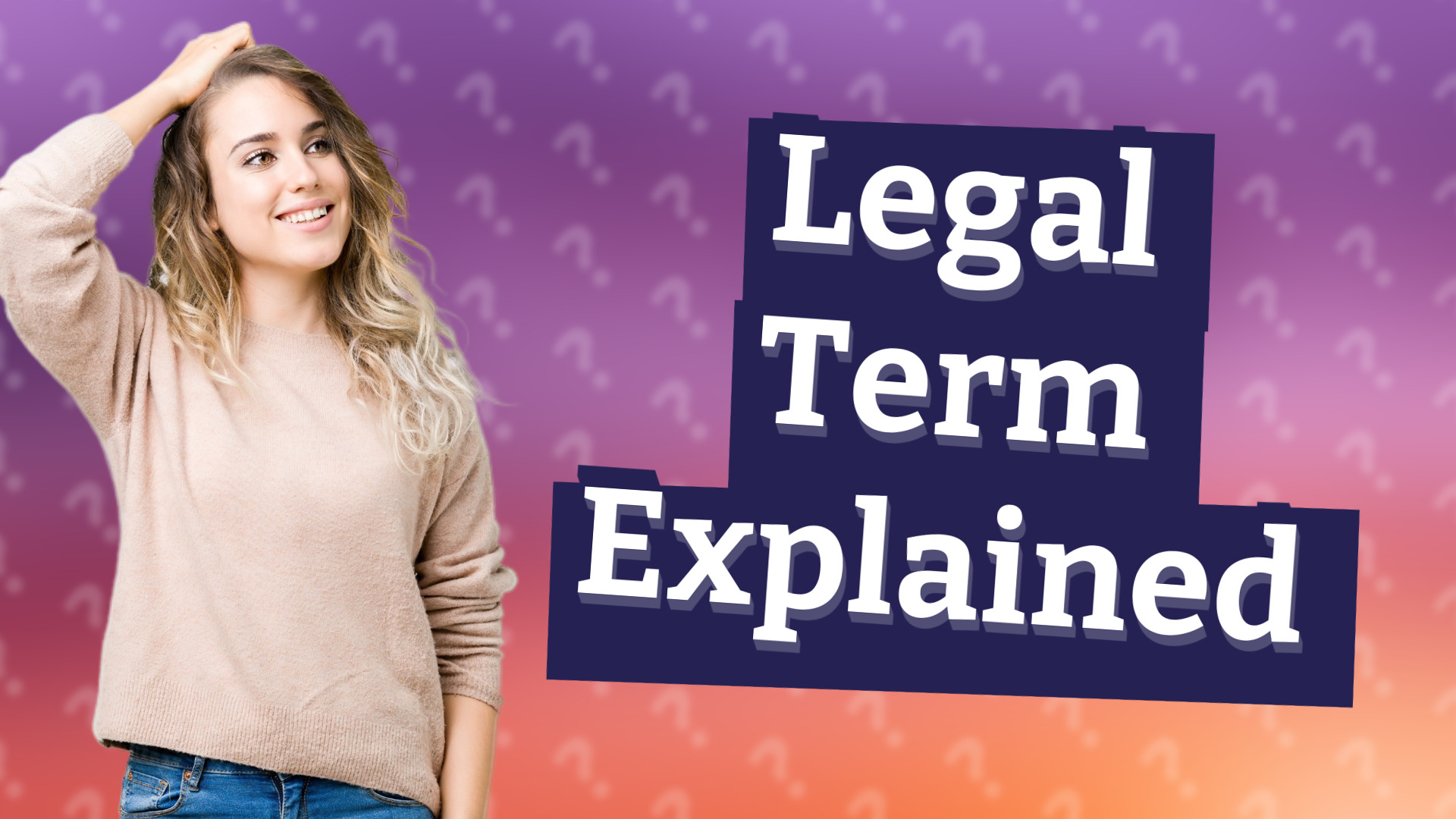 Legal Term Explained