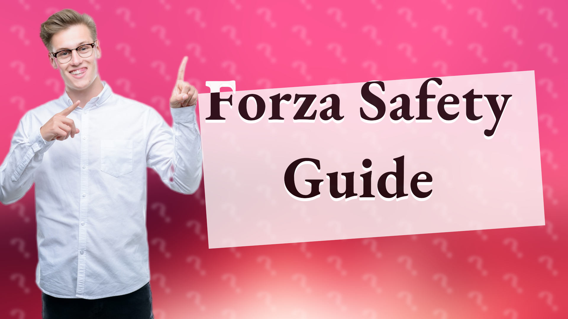 Forza Safety Guide