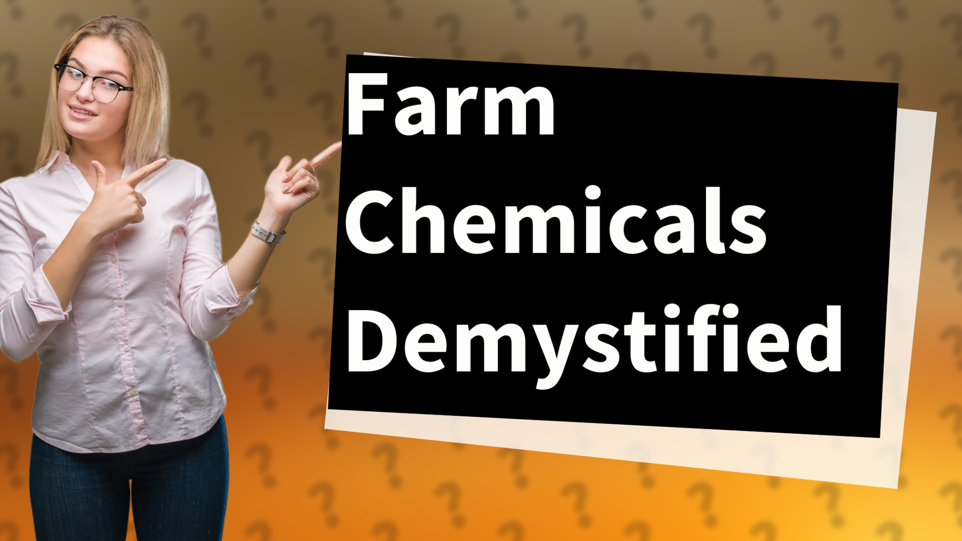 Farm Chemicals Demystified