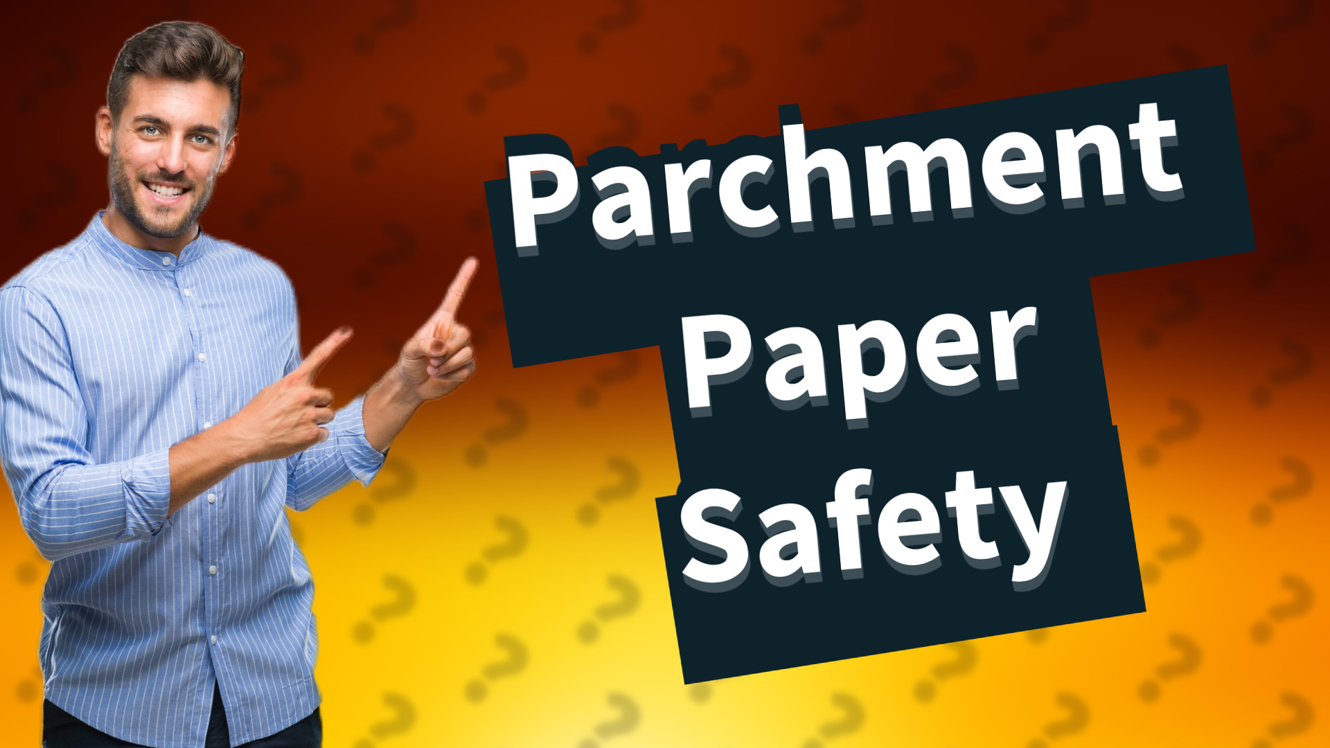 Parchment Paper Safety
