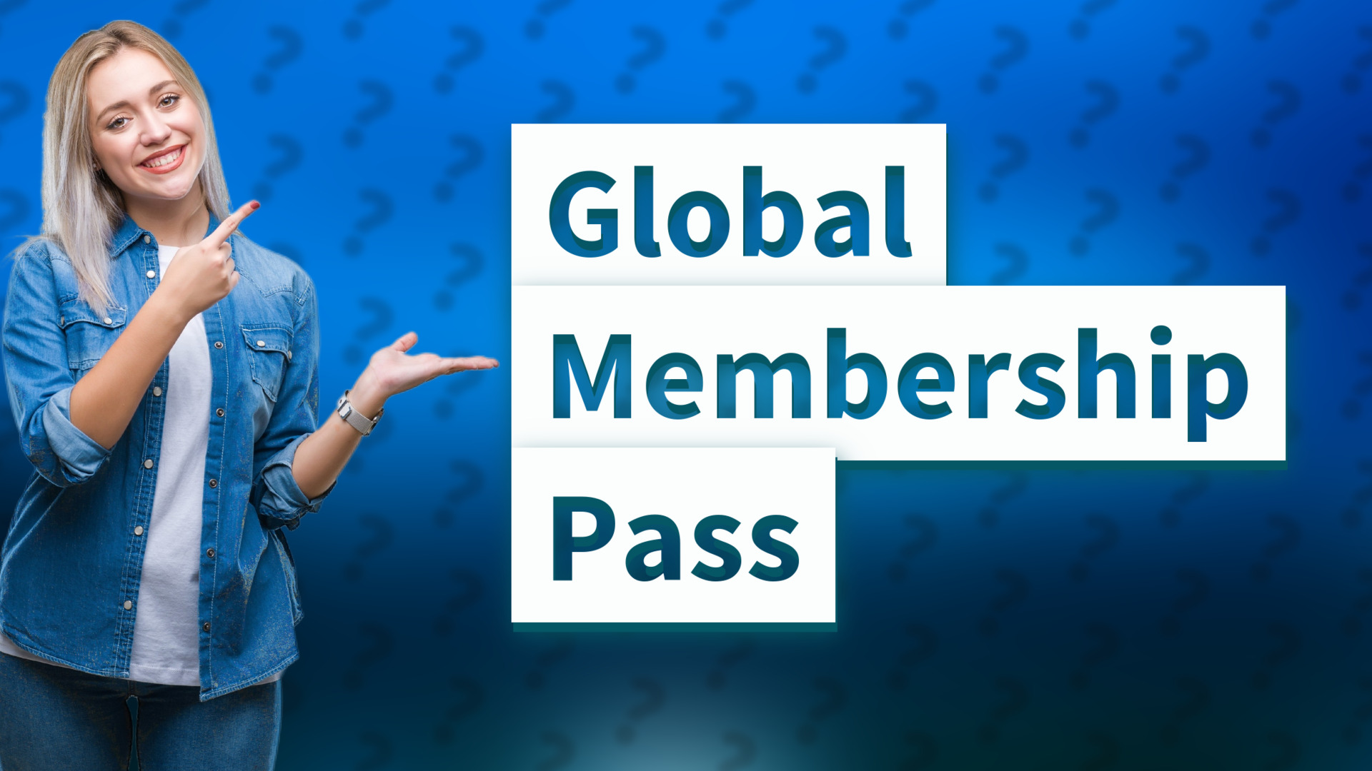 Global Membership Pass