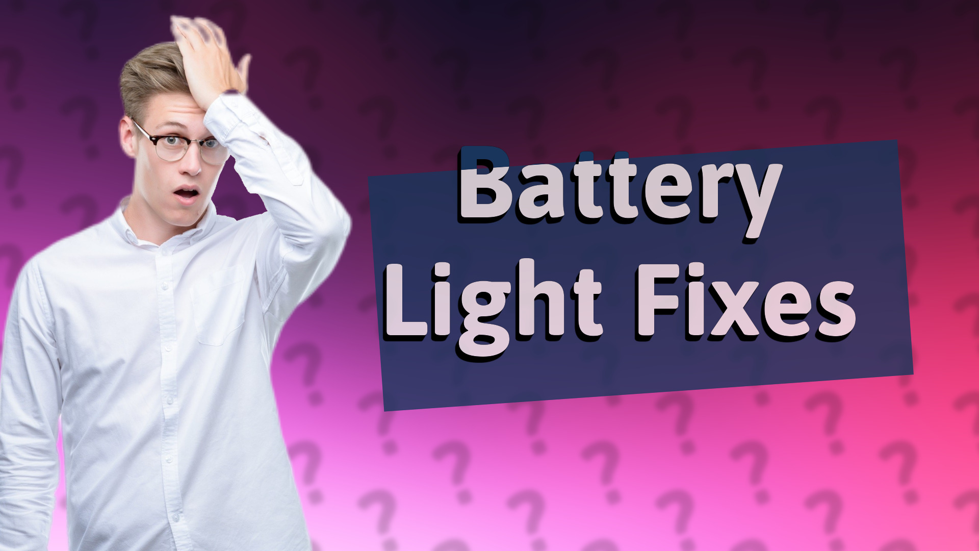 Battery Light Fixes