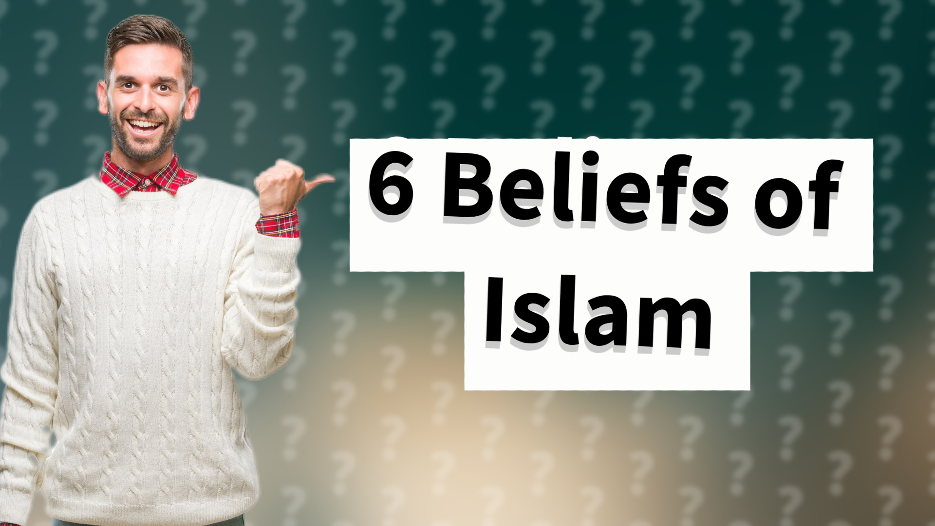 6 Beliefs of Islam