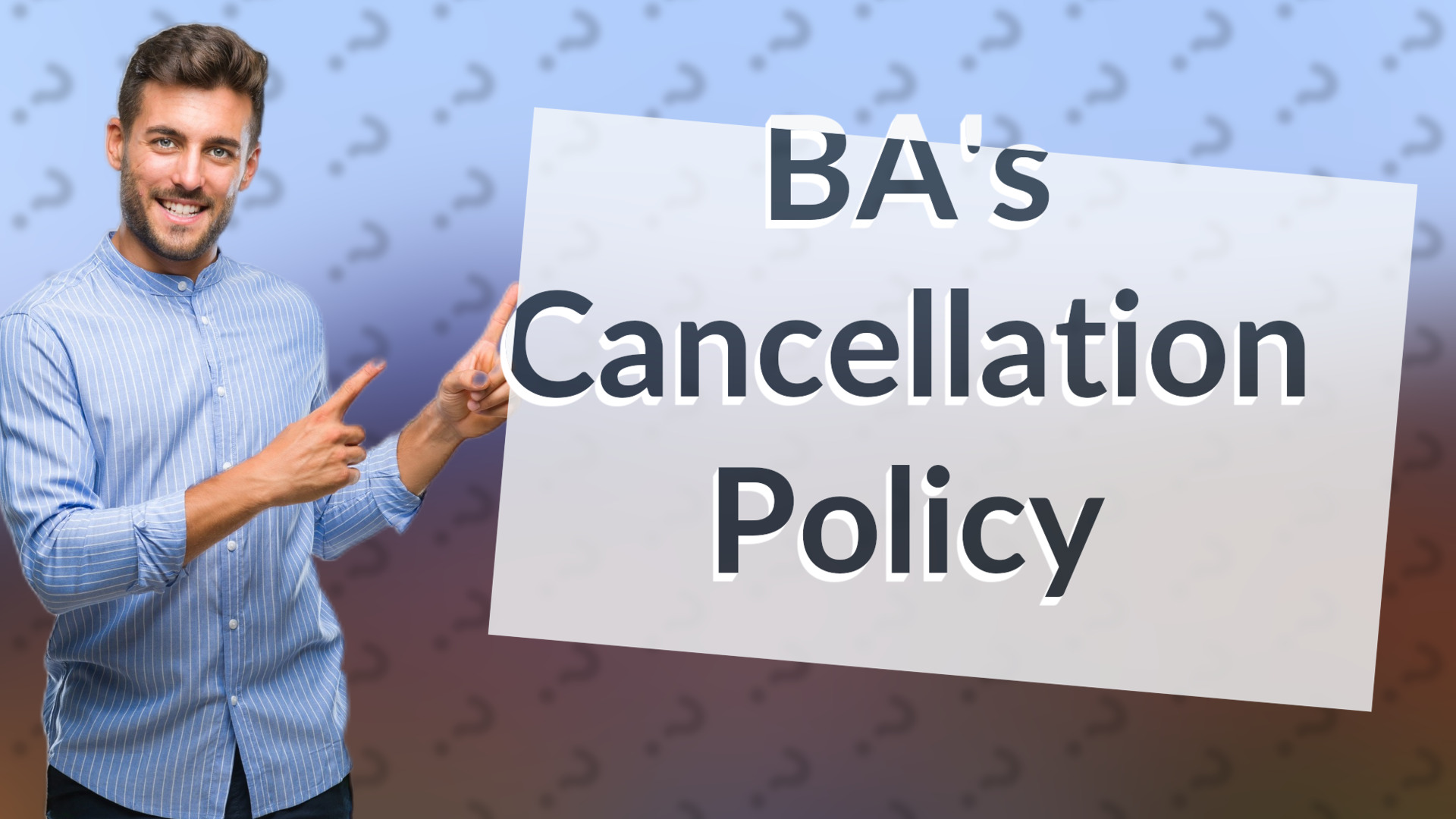 BA's Cancellation Policy