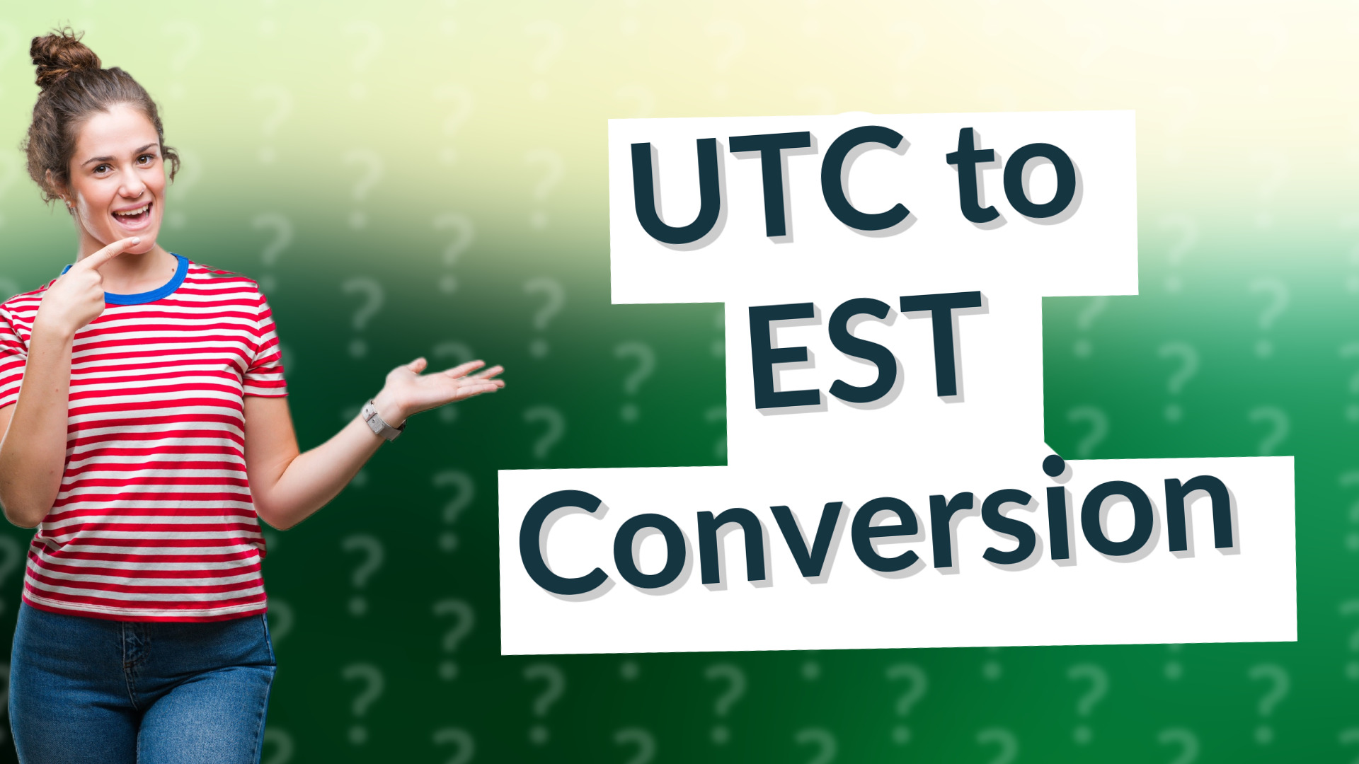 UTC to EST Conversion