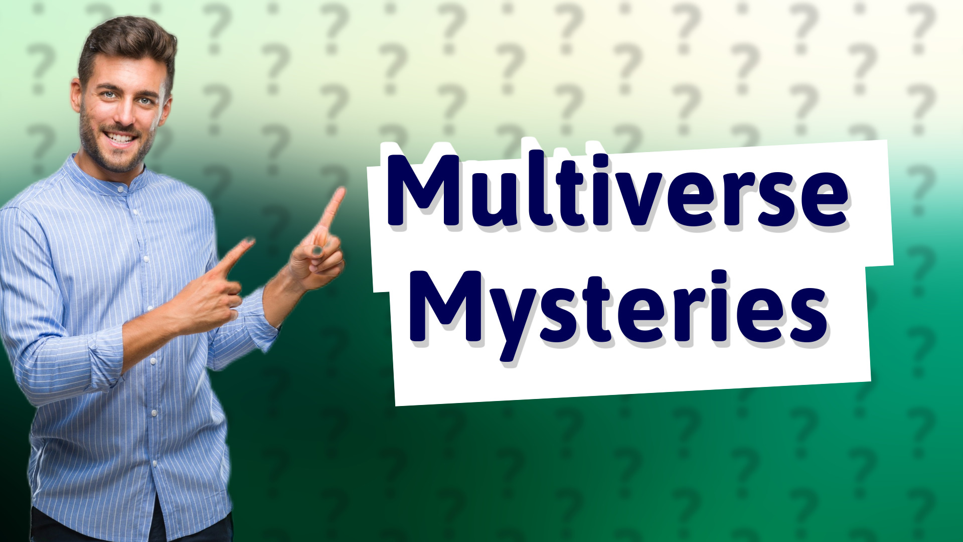 Multiverse Mysteries