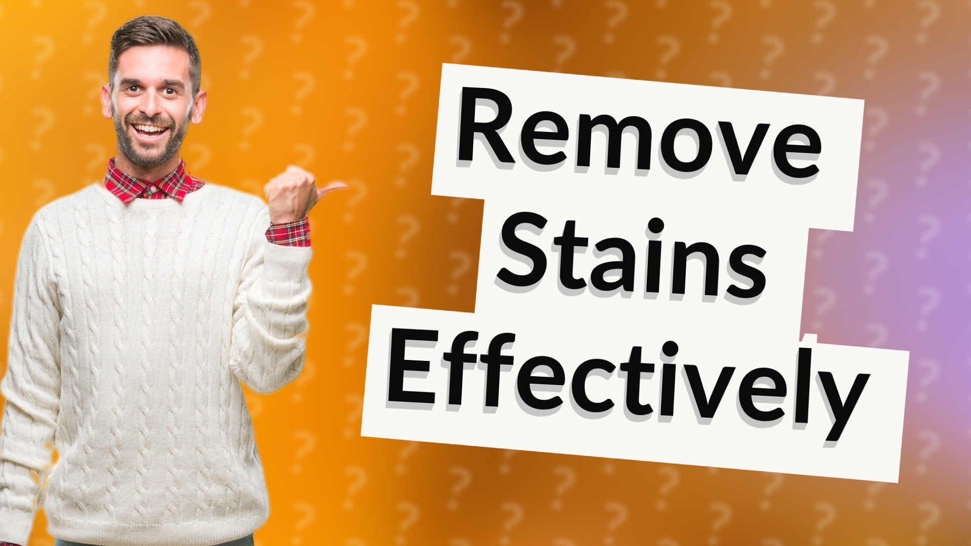 Remove Stains Effectively
