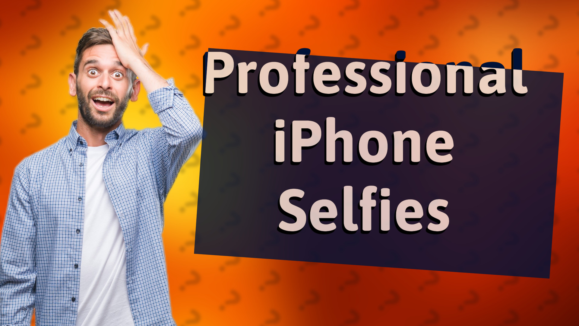 Professional iPhone Selfies