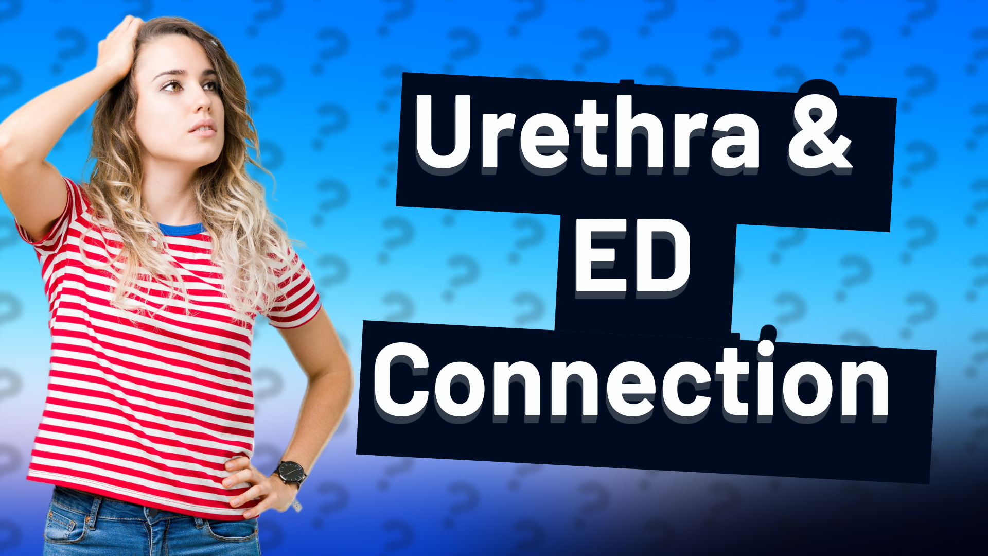 Urethra & ED Connection