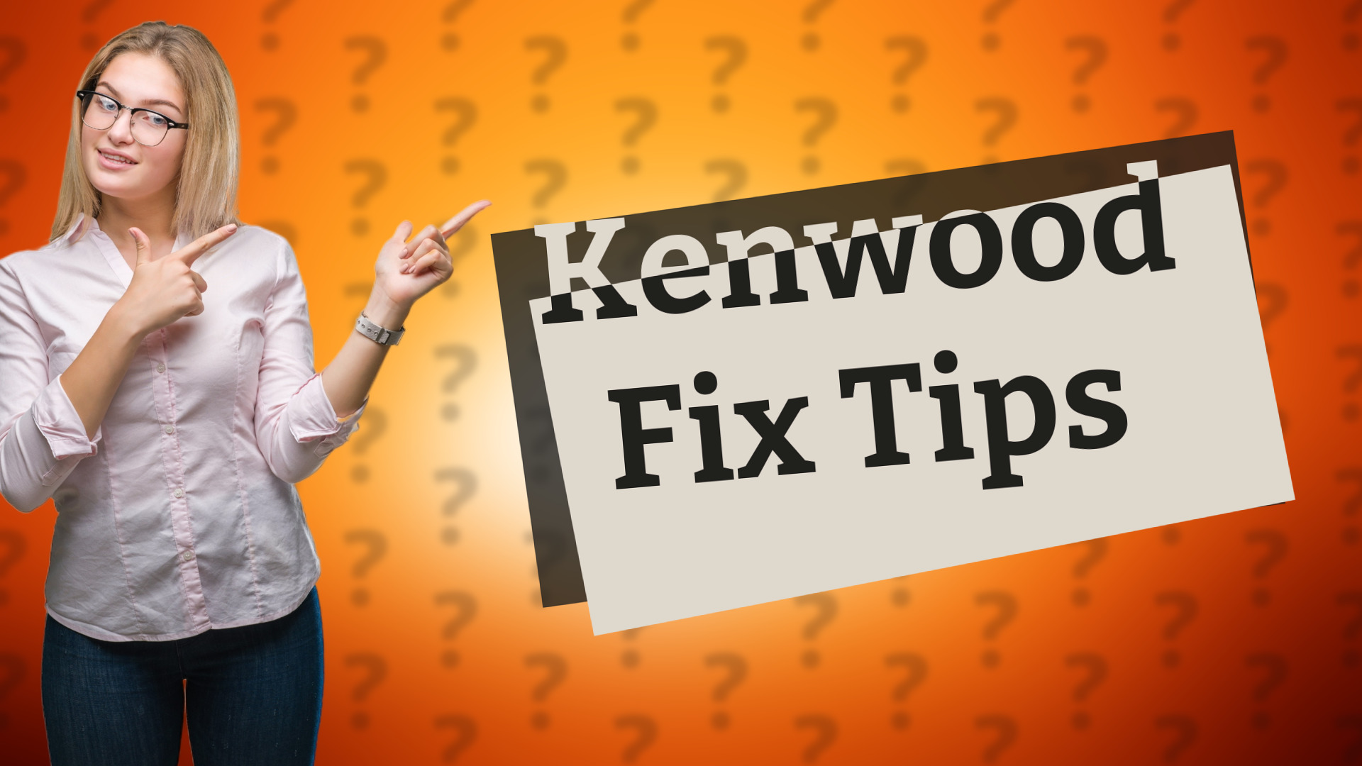 Kenwood Fix Tips