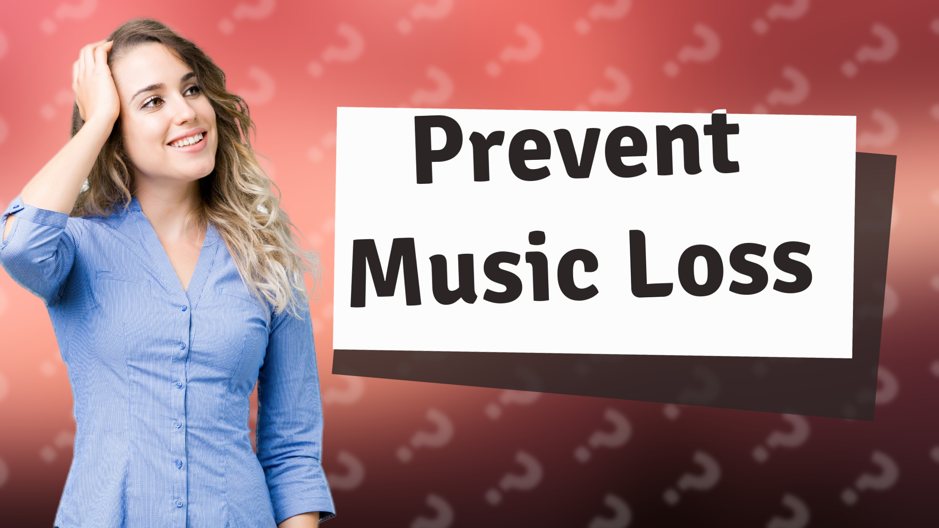 Prevent Music Loss