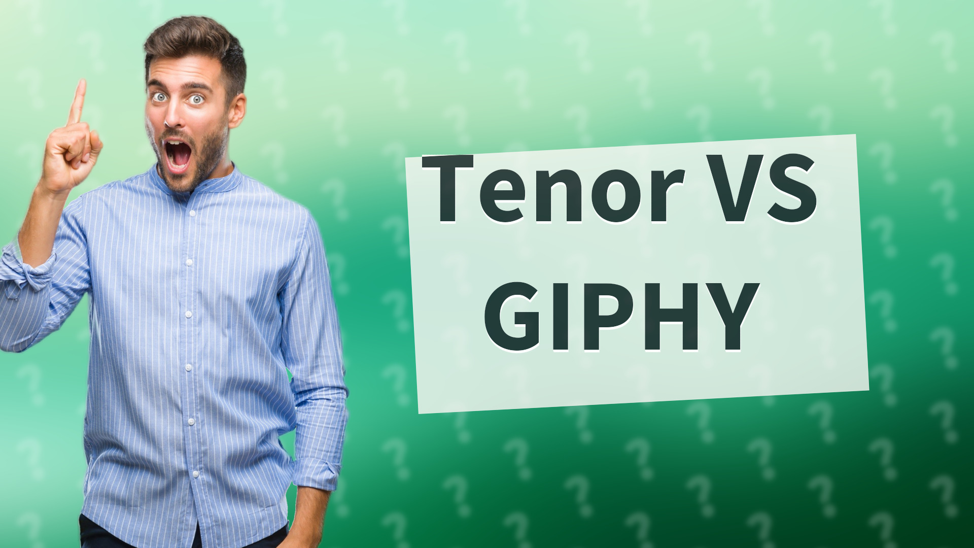 Tenor VS GIPHY
