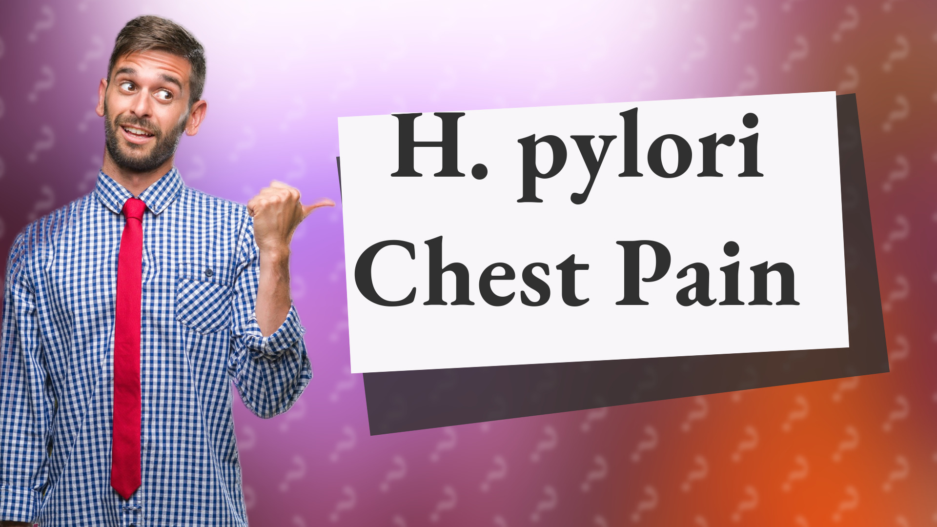 H. pylori Chest Pain