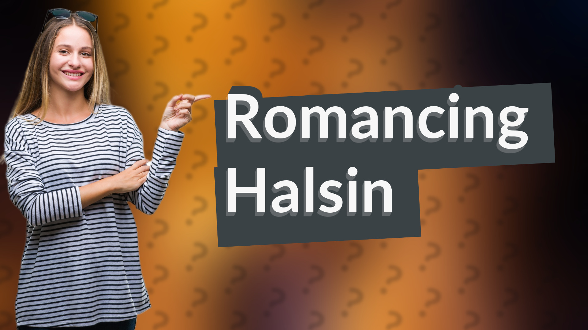 Romancing Halsin