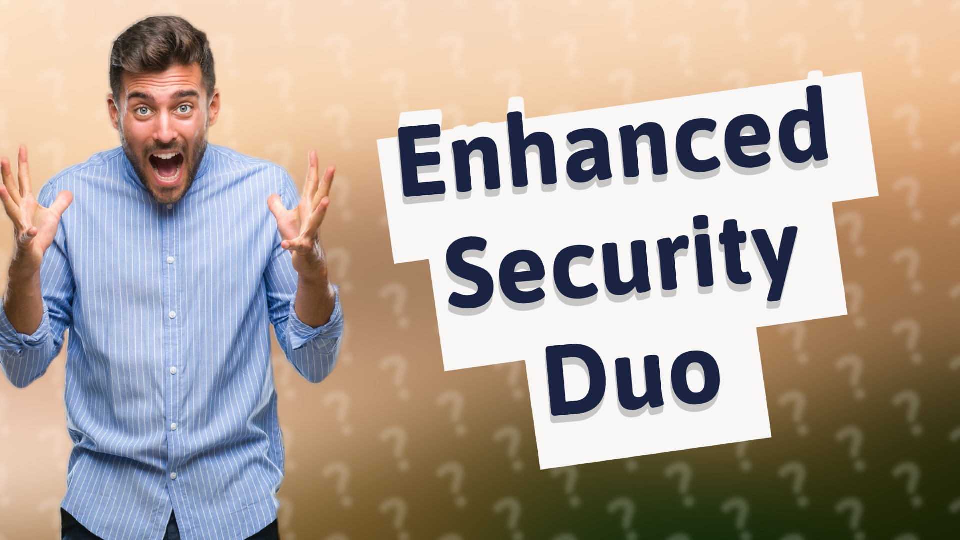 Enhanced Security Duo