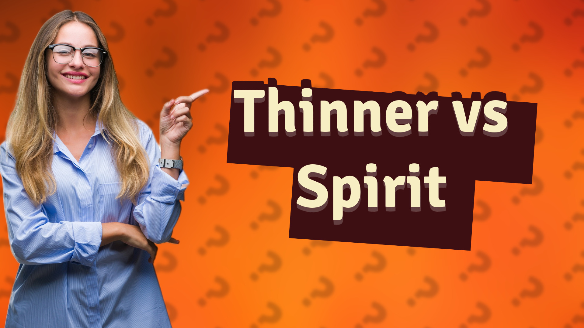 Thinner vs Spirit