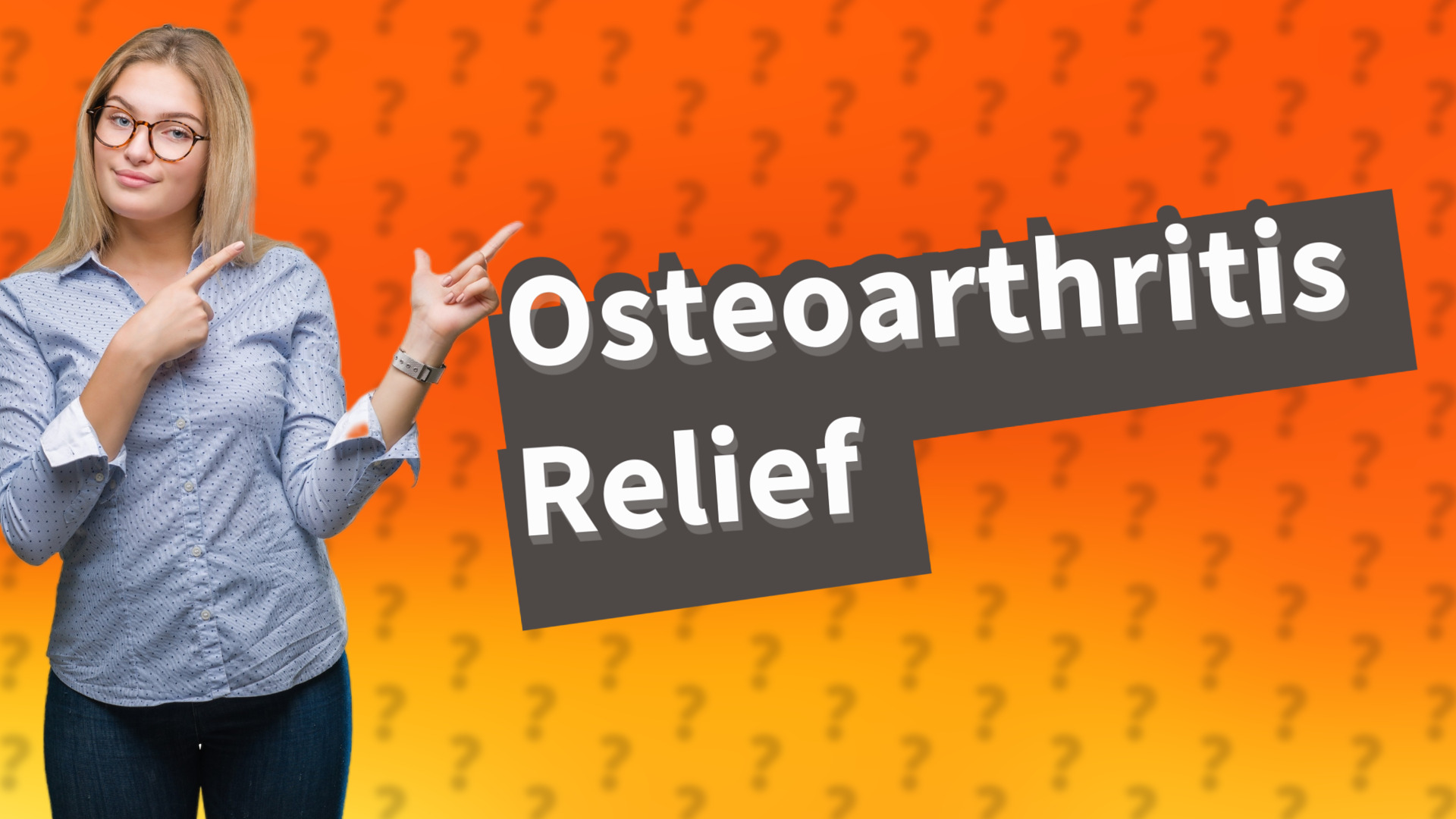 Osteoarthritis Relief