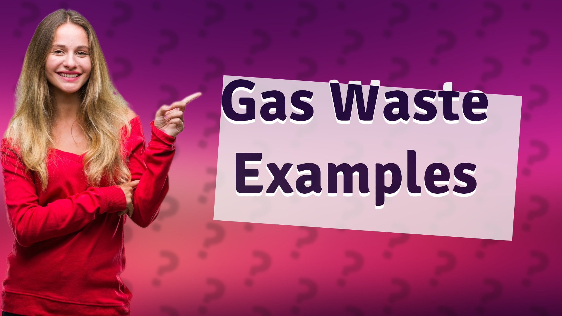 Gas Waste Examples
