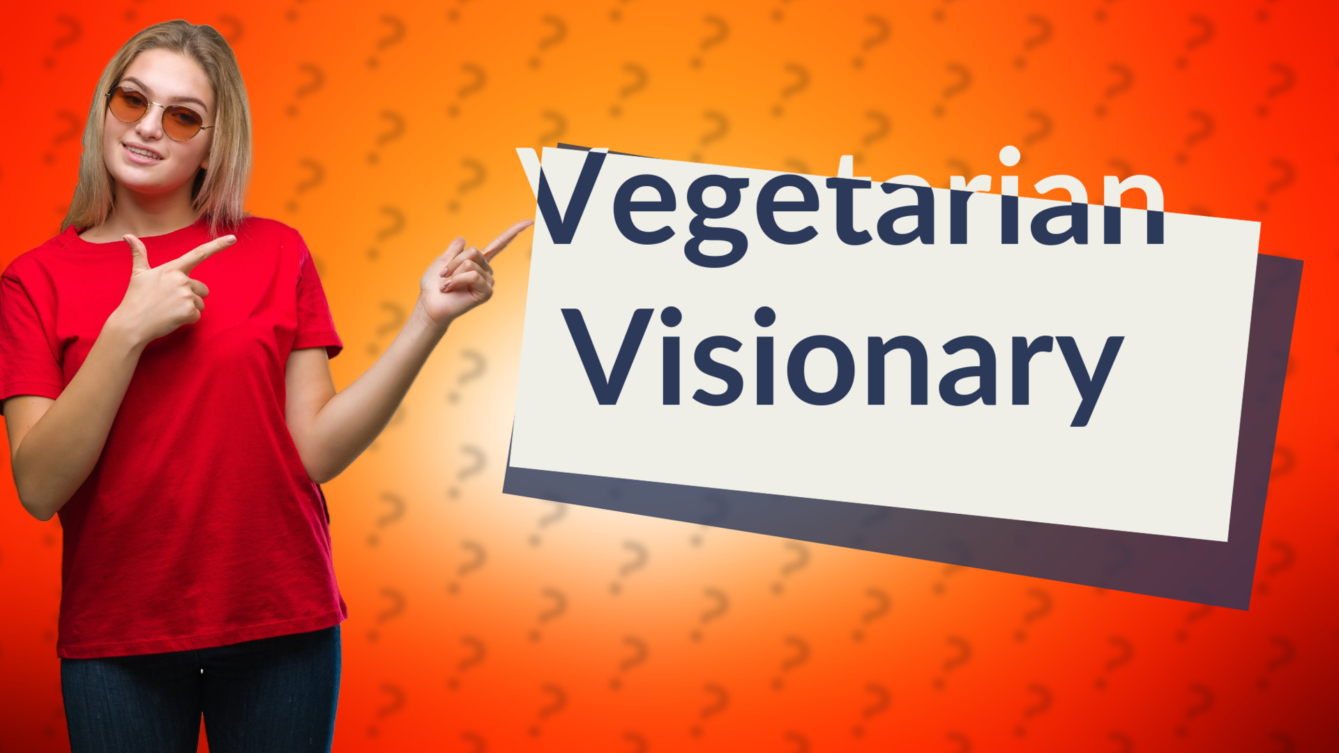 Vegetarian Visionary