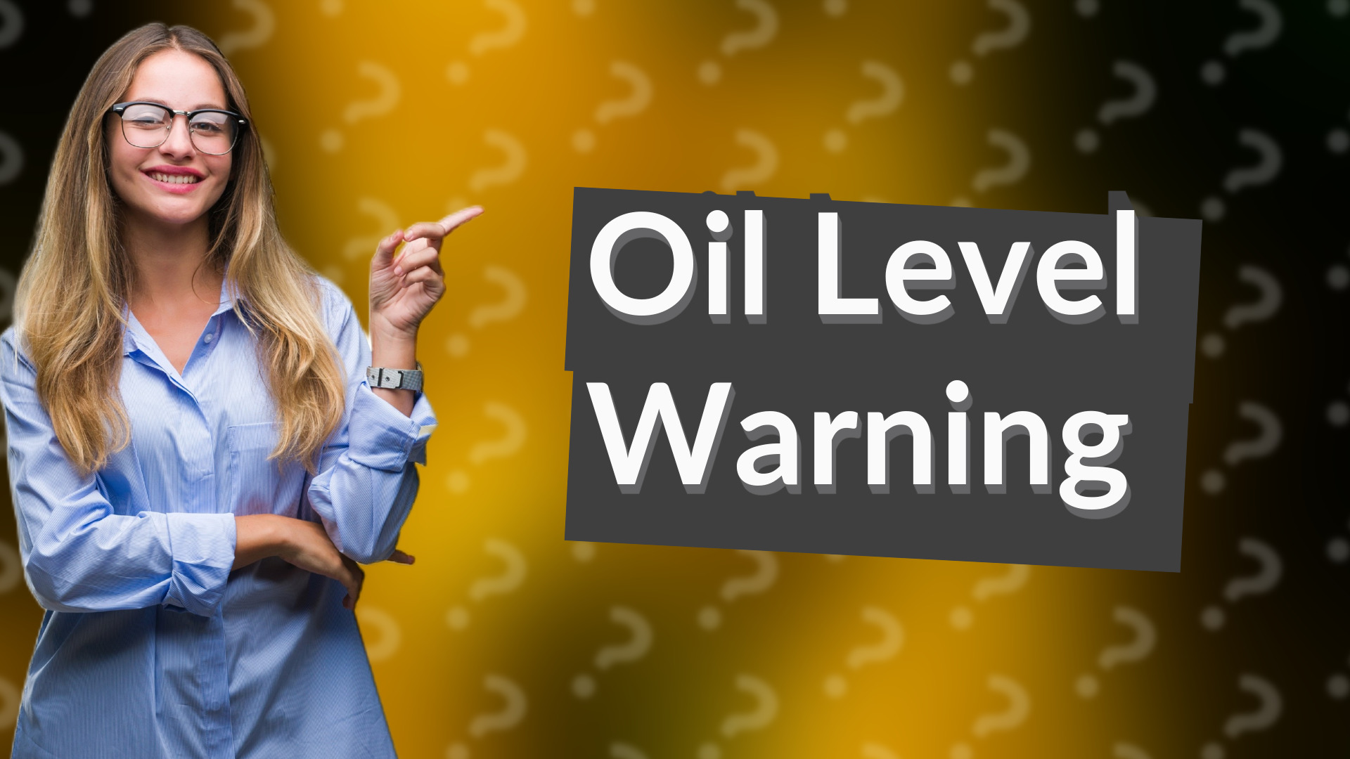 Oil Level Warning