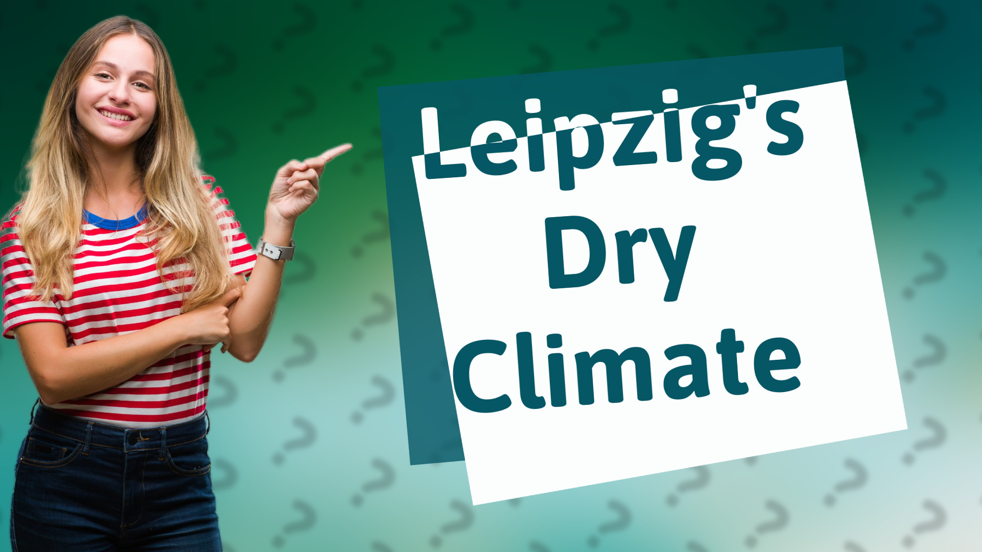 Leipzig's Dry Climate