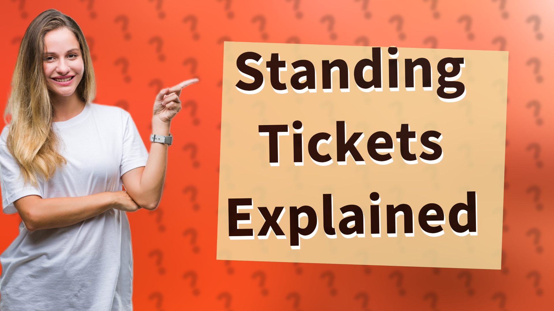 Standing Tickets Explained