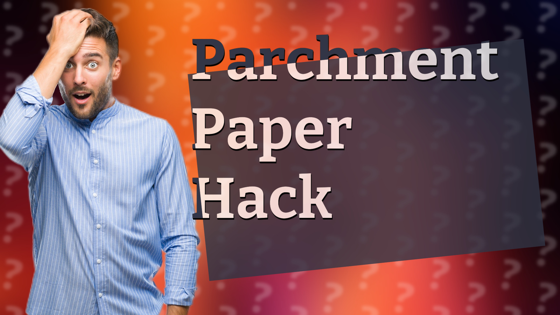Parchment Paper Hack