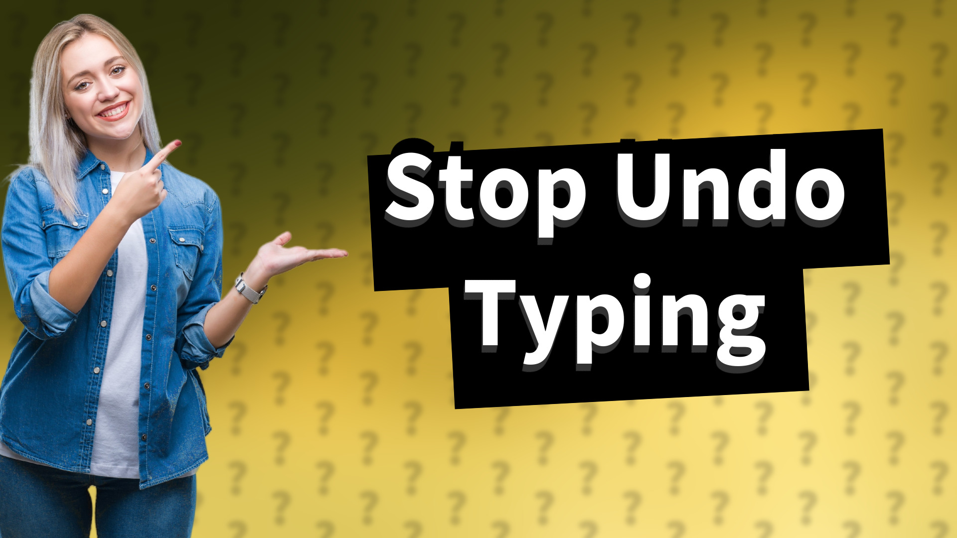 Stop Undo Typing