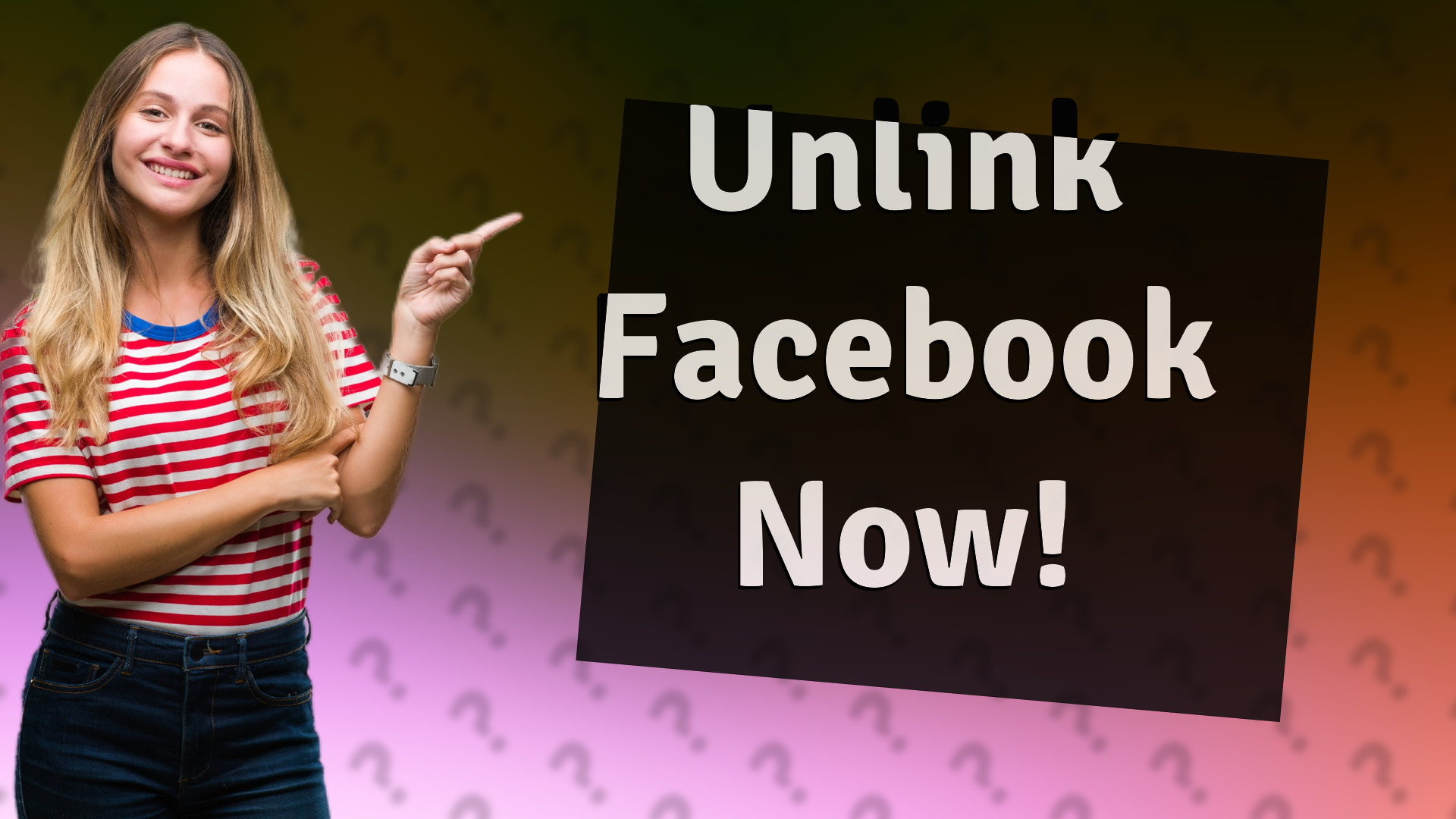 Unlink Facebook Now!