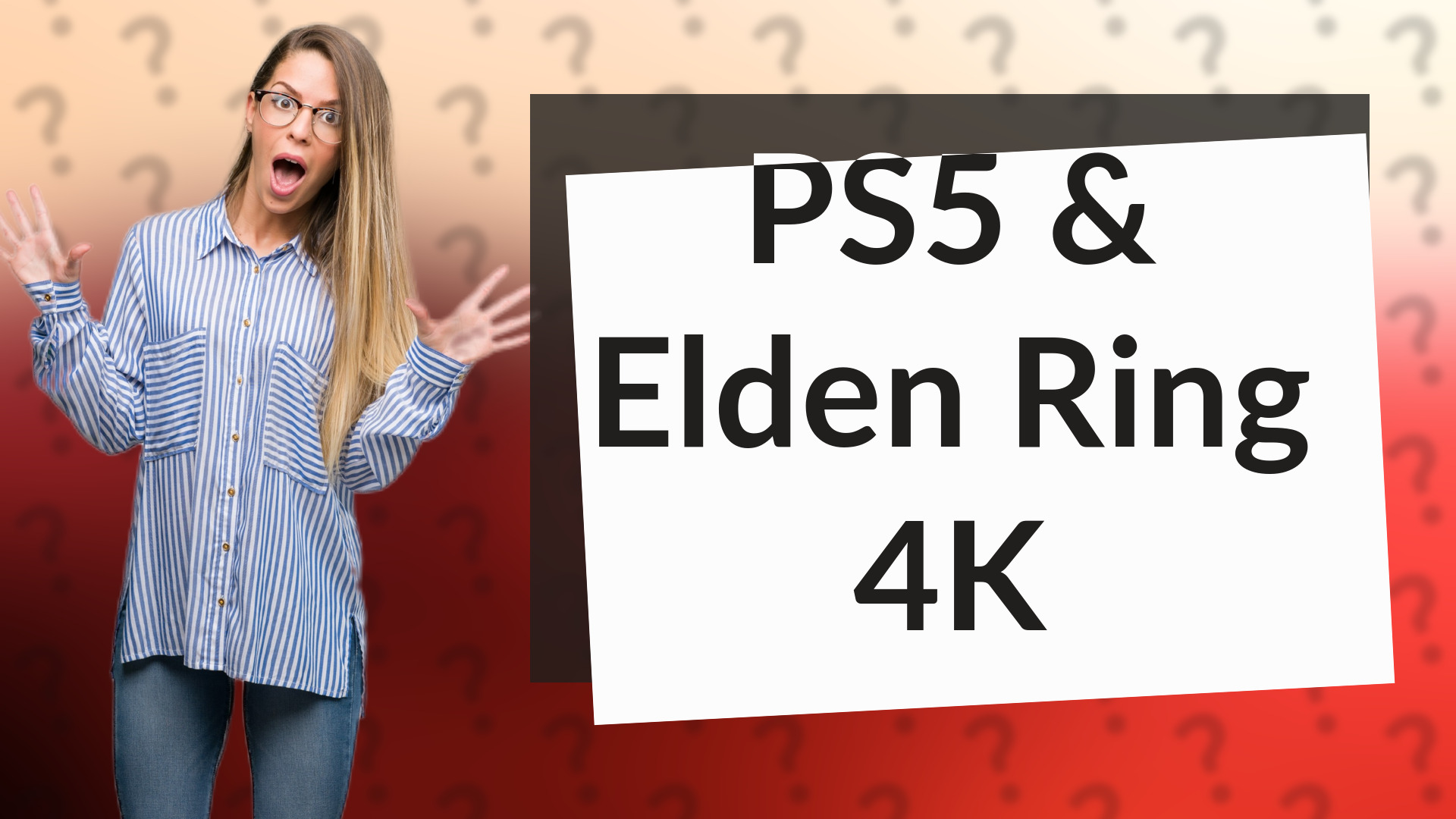 PS5 & Elden Ring 4K