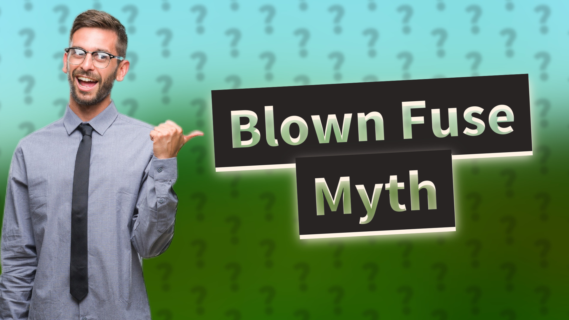 Blown Fuse Myth