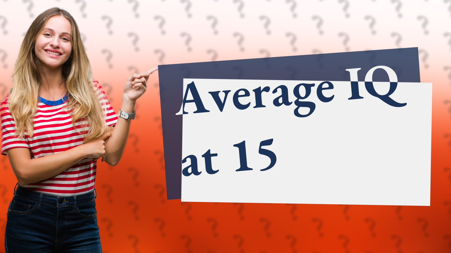 Average IQ at 15
